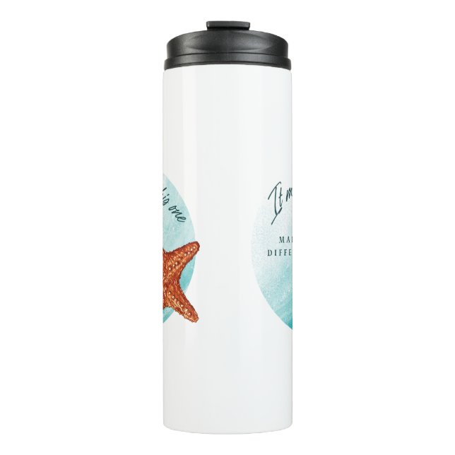 Make A Difference, Starfish Story. Thermal Tumbler (Front)