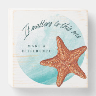 Make A Difference, Starfish Story. Wooden Box Sign