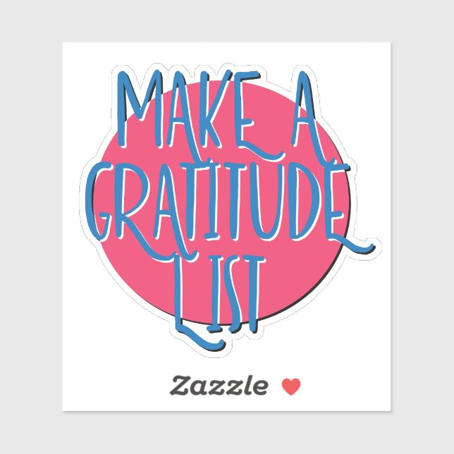 Make A Gratitude List 12 Step Slogan Sticker (Sheet)