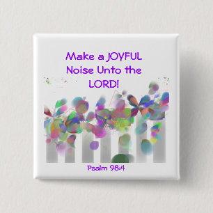 Make a joyful noise buttons