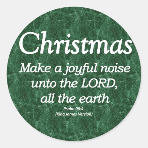 Make a Joyful Noise Christmas Psalm 98_4 Classic Round Sticker