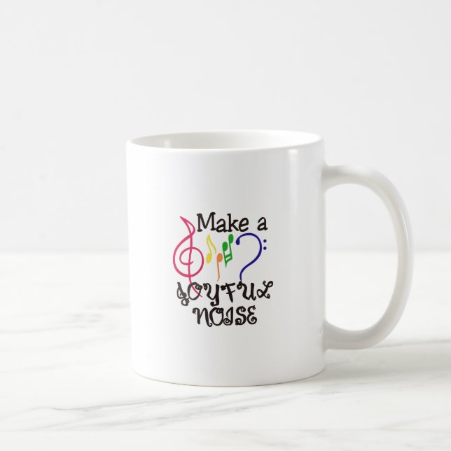 Make A Joyful Noise Coffee Mug (Right)