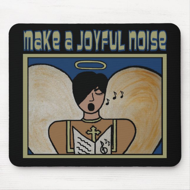 MAKE A JOYFUL NOISE MOUSE PAD (Front)