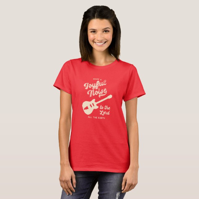 Make a Joyful Noise T-shirt (Front Full)