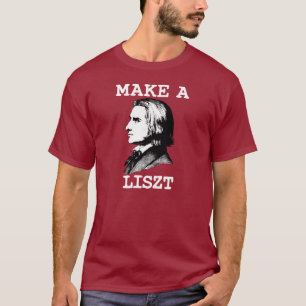 Make a Liszt T-Shirt