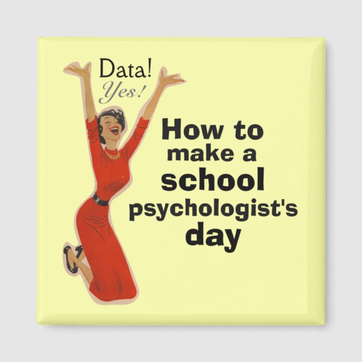 Make a School Psychologist's Day