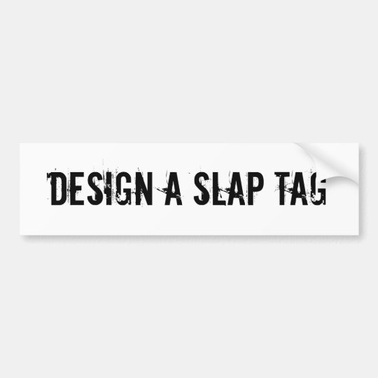 make a slap tag
