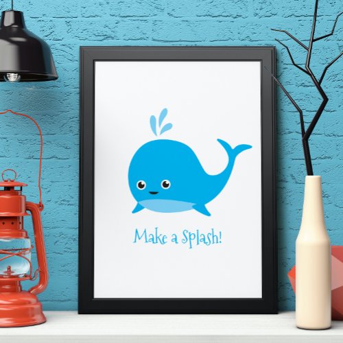 Make A Splash Baby Whale Poster