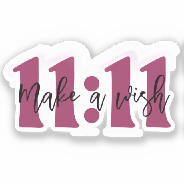 “Make a Wish 11:11 Sticker – Manifest Your Dreams” (Front)
