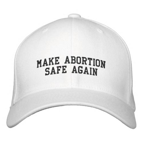 Make abortion safe again black  white pro choice embroidered baseball cap