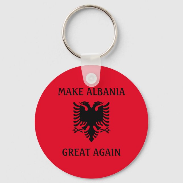 Make Albania Great Again Keychain (Front)