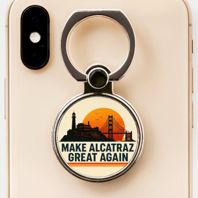 Make Alcatraz Great Again Funny Phone Ring Stand (Close Up)