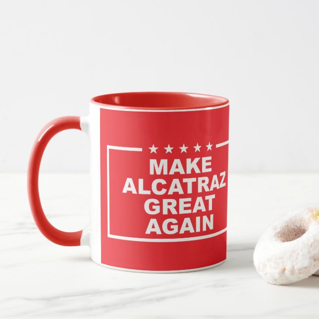 Make Alcatraz Great Again Funny Pres Donald Trump Mug (With Donut)