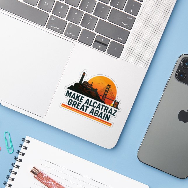 Make Alcatraz Great Again Funny Sticker (Laptop w/ iPhone)
