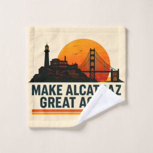 Make Alcatraz Great Again Funny Wash Cloth