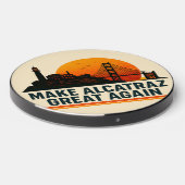 Make Alcatraz Great Again Funny Wireless Charger (Front 2)
