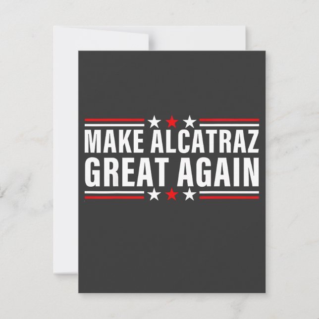 Make Alcatraz Great Again Note Card (Front)