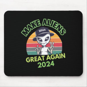 Make Aliens Great Again Funny Mega Trump Ufo 2024  Mouse Pad