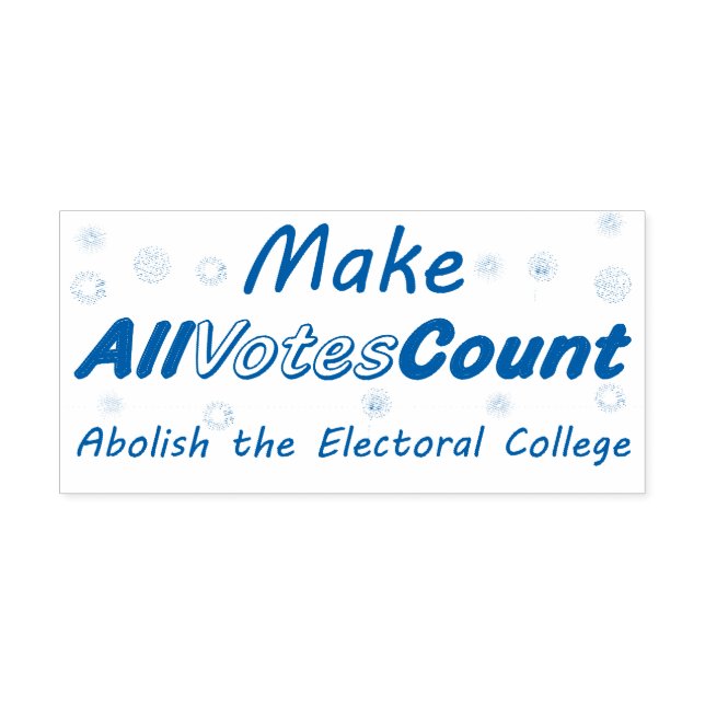 Make All Votes Count Rubber Stamps (Design)