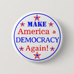 Make America a Democracy Again Button Pin