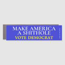 WHOLESALE LOT OF 8 MAKE AMERICA A SHITHOLE VOTE ANTI DEMOCRAT MAGNET TRUMP 2020 