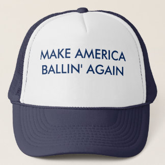 Make America Ballin' Again hat