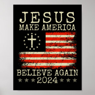 Make America Believe Again 2024 Patriotic 4th Of J Poster
