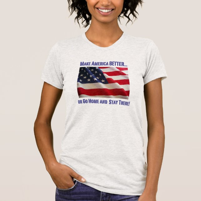 Make America BETTER... Flag tshirt (Front)
