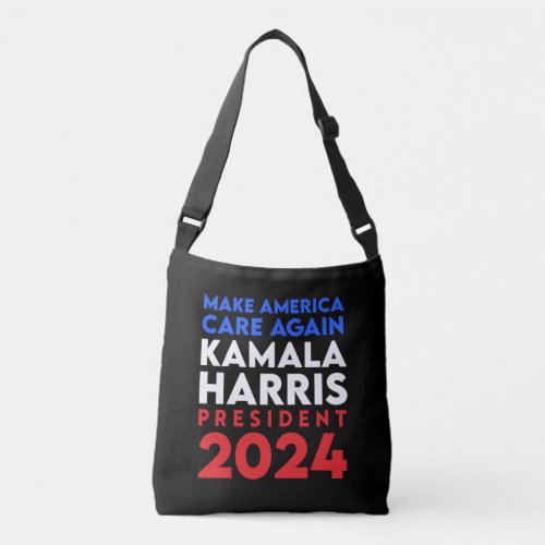 Make America Care Again Harris President 2024 Crossbody Bag