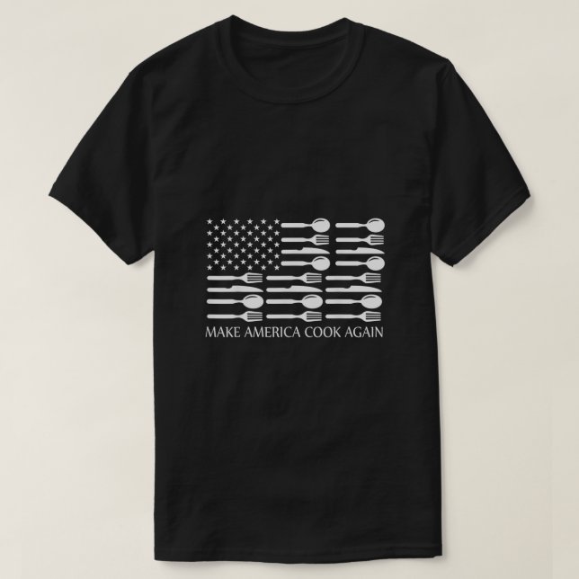 Make America Cook Again Cooking Chef  T-Shirt (Design Front)