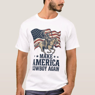 Make America Cowboy Again Patriotic Western Shirt_ T-Shirt