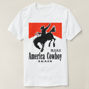 Make America Cowboy Again Shirt