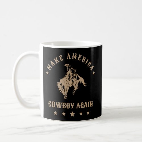 Make America Cowgirl Cowboy Again Coffee Mug