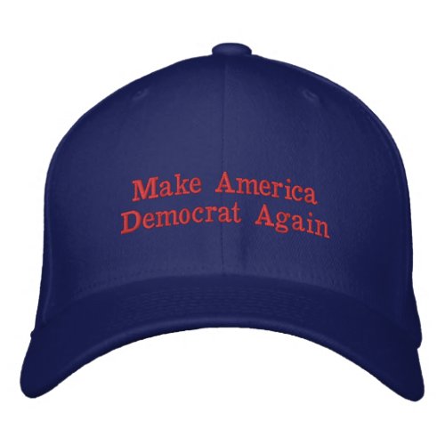 Make America Democrat Again Embroidered Baseball Cap