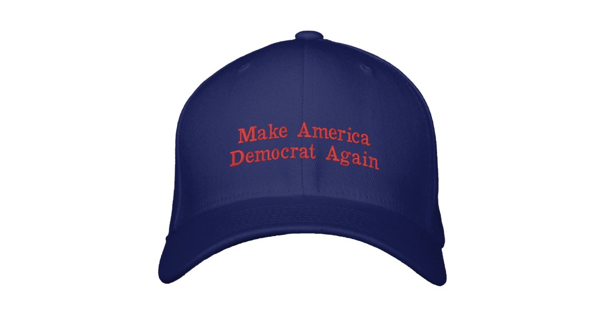 Make America Democrat Again Embroidered Baseball Cap | Zazzle
