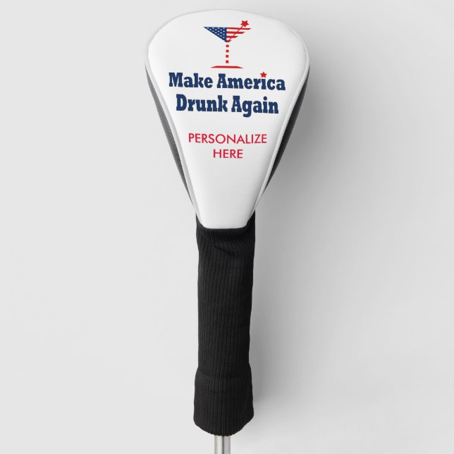 MAKE AMERICA DRUNK AGAIN GOLF HEAD COVER (Front)