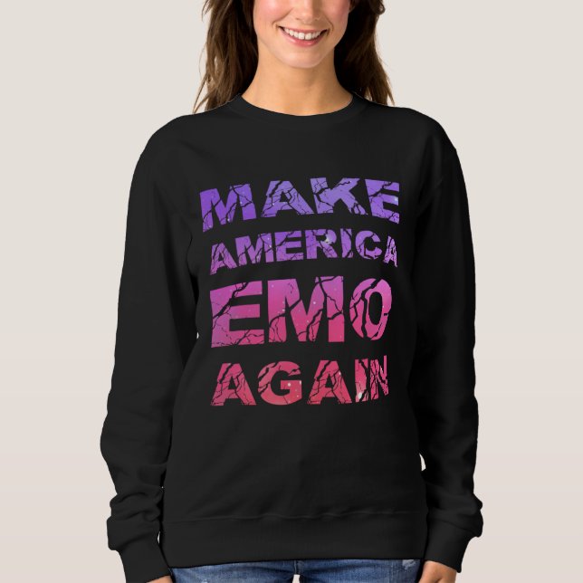 Make America Emo Again  Pastel Goth Sweatshirt (Front)