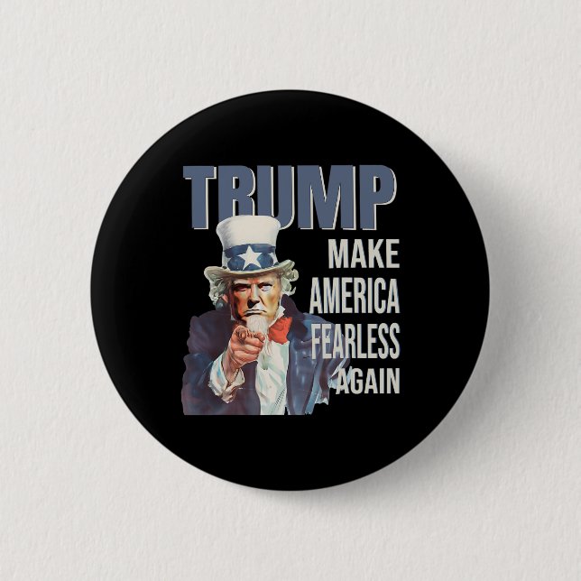 Make America Fearless Again Pro Trump Republican  Button (Front)