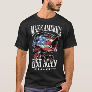 Make America Fish Again USA Fisherman T-Shirt
