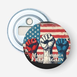 Make America Free Again Artwork Bottle Opener