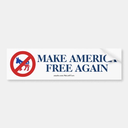 Make America Free Again Bumper Sticker