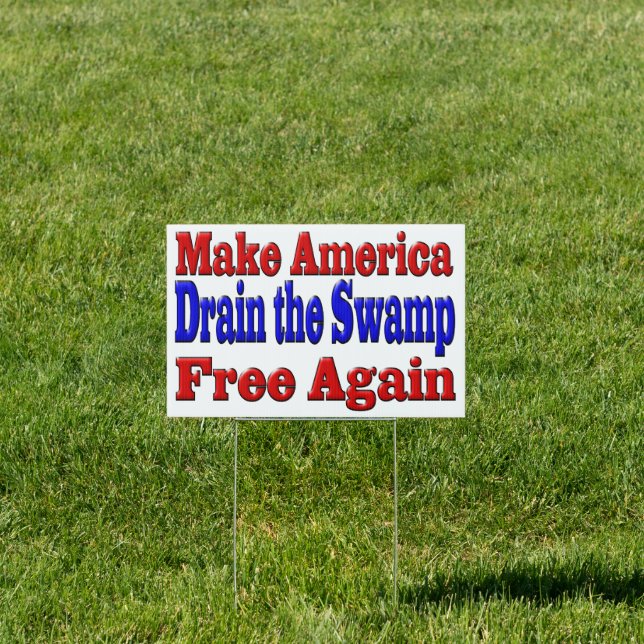 Make America Free Drain the Swamp red blue Sign (Insitu)