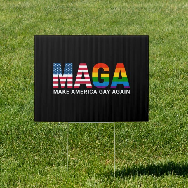 Make America Gay Again Gay Pride 2025 LGBTQ+  Sign (Insitu)