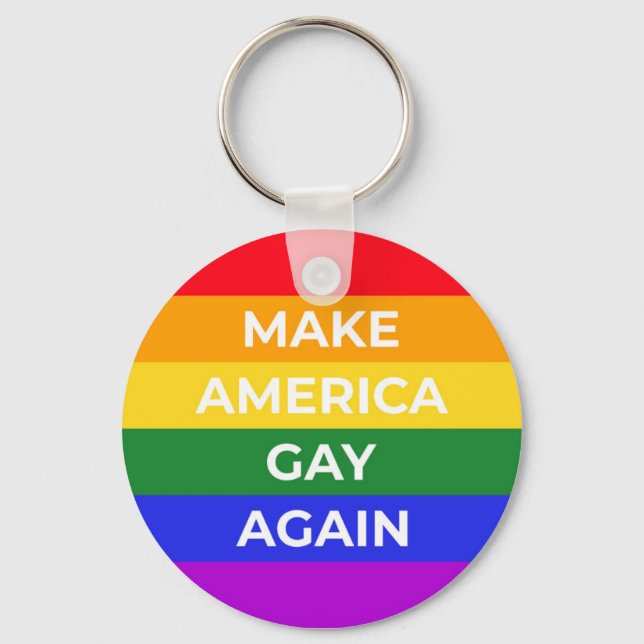 Make America Gay Again Keychain (Front)