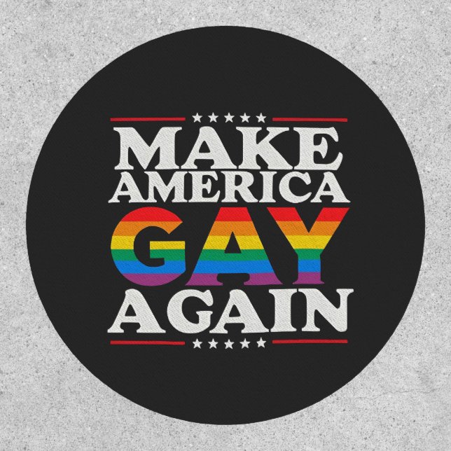 Make America Gay Again LGBT Pride Month  Patch (Front)