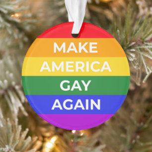 Make America Gay Again Ornament