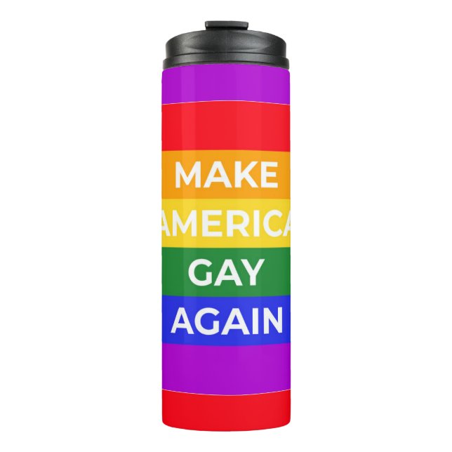 Make America Gay Again Thermal Tumbler (Front)