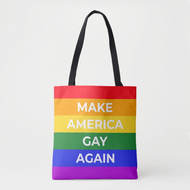 Make America Gay Again Tote Bag (Front)