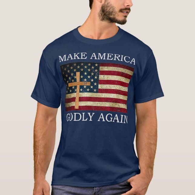 Make America Godly Again American Flag Cross T-Shirt (Front)
