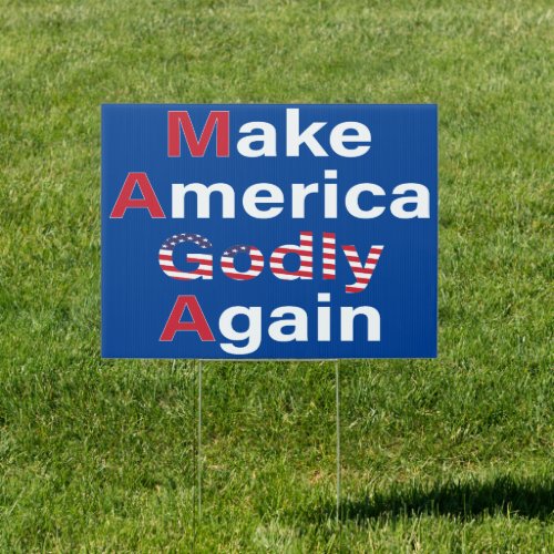 Make America Godly Again Sign